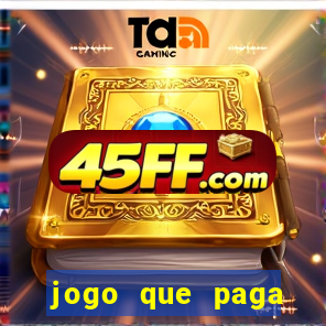jogo que paga dinheiro de verdade sem precisar depositar